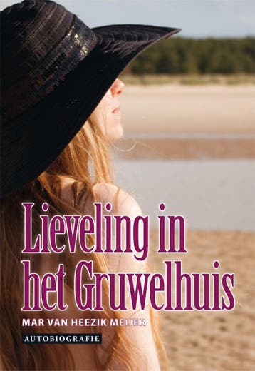 Lieveling in het gruwelhuis - Mar Van Heezik Meijer, Verzenden, Zo goed als nieuw, Mar Van Heezik Meijer
