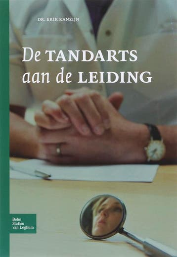 De tandarts aan de leiding - E. Ranzijn 9789031351541, Verzenden, Zo goed als nieuw, E. Ranzijn