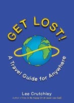 Get Lost! 9780143130802 Lee Crutchley, Verzenden, Gelezen, Lee Crutchley