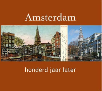 Amsterdam 100 jaar later - G. Hanekroot 9789040082986, Boeken, Geschiedenis | Stad en Regio, Verzenden, Zo goed als nieuw, G. Hanekroot