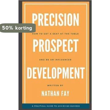 Precision Prospect Development 9780578444192 Nathan Fay, Verzenden, Zo goed als nieuw, Nathan Fay