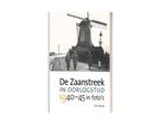 De Zaanstreek in oorlogstijd 1940-45 9789492335210, Boeken, Oorlog en Militair, Verzenden, Zo goed als nieuw, Erik Schaap