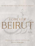 9781623718534 Forever Beirut Barbara Abdeni Massaad, Verzenden, Nieuw, Barbara Abdeni Massaad