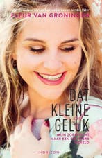 Dat kleine geluk 9789492626639 Fleur van Groningen, Verzenden, Gelezen, Fleur van Groningen