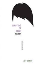 Symptoms of Being Human 9780062382863 Jeff Garvin, Boeken, Verzenden, Zo goed als nieuw, Jeff Garvin