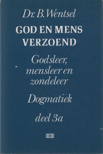 Dogmatiek 3A: God en mens verzoend - WENTSEL 9789024240081, Verzenden, Gelezen, WENTSEL