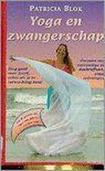 Yoga en zwangerschap - P. Blok 9789022982068, Boeken, Verzenden, Zo goed als nieuw, P. Blok