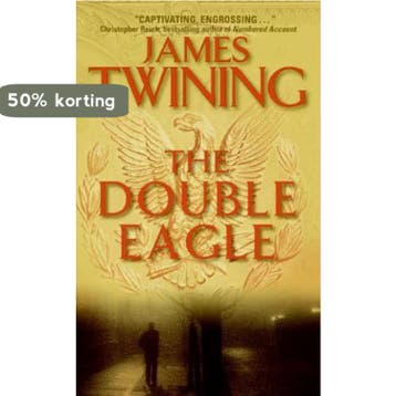 The Double Eagle - James Twining 9780060762209, Verzenden, Gelezen, James Twining