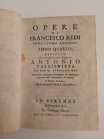 Francesco Redi - Opere di Francesco Redi. Gentiluomo aretino