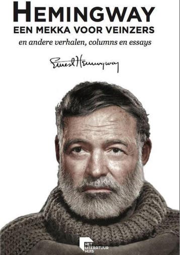 Een mekka voor veinzers / Literaire meesters / 4, Boeken, Verzenden, Zo goed als nieuw, Ernest Hemingway
