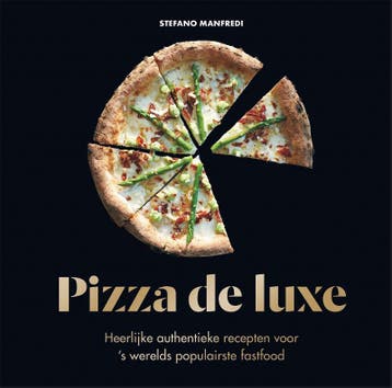 Pizza de luxe - Stefano Manfredi 9789048317417, Verzenden, Zo goed als nieuw, Stefano Manfredi