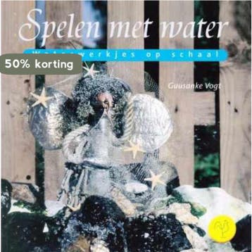 SPELEN MET WATER - G. Vogt 9789021333199, Verzenden, Zo goed als nieuw, G. Vogt