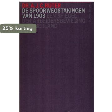 De spoorwegstakingen van 1903 - Ruter 9789061685067, Verzenden, Gelezen, Ruter