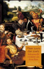 Meer zuurs dan zoets 9789044621259 Anna Bijns, Verzenden, Zo goed als nieuw, Anna Bijns