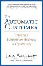 The Automatic Customer 9781591847465 John Warrillow, Verzenden, Zo goed als nieuw, John Warrillow