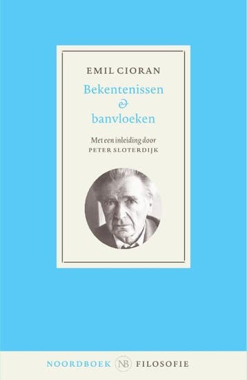 Bekentenissen En Banvloeken | Emil Cioran | Nieuw, Ophalen of Verzenden, Nieuw, Emil Cioran