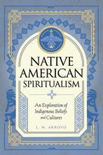 9781577153580 Mystic Traditions- Native American Spiritua..., Boeken, Verzenden, Nieuw, L. M. Arroyo