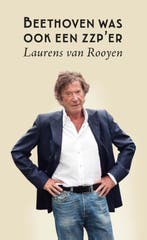 Beethoven was ook een zzper 9789079624140, Boeken, Verzenden, Gelezen, Laurens van Rooyen