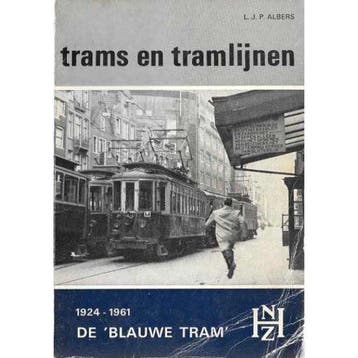 Trams en tramlijnen,de 'blauwe tram' van 1924 - Albers, Verzenden, Gelezen