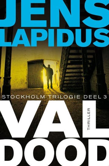 Val dood / De Stockholm-trilogie / 3 - Jens Lapidus, Boeken, Verzenden, Gelezen, Jens Lapidus