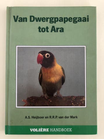 Volière handboek Van papegaai tot ara / Volière handboek, Verzenden, Zo goed als nieuw, Heyboer