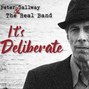 cd - Peter Gallway &amp; The Real Band - Its Deliberate, Verzenden, Nieuw in verpakking