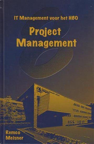 Projectmanagement: IT management voor het HBO - Meisner, Verzenden, Gelezen
