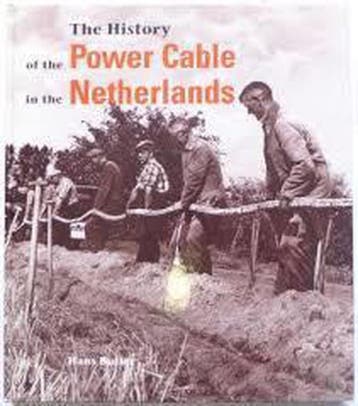 The History of the Power Cable in The Netherlands - H., Verzenden, Gelezen, H. Buiter