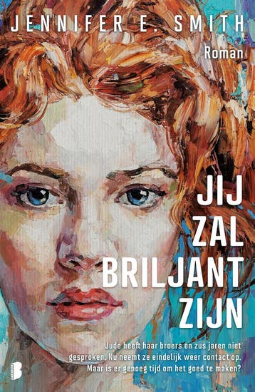 Jij zal briljant zijn - Jennifer E. Smith 9789049205942, Boeken, Verzenden, Zo goed als nieuw, Jennifer E. Smith