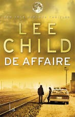 De affaire / Jack Reacher / 16 9789024564224 Lee Child, Boeken, Thrillers, Verzenden, Gelezen, Lee Child