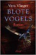 BLOTE VOGELS 9789025407674 V. Vlieger, Verzenden, Gelezen, V. Vlieger
