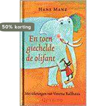 En toen giechelde de olifant - H. Manz 9789021474410, Verzenden, Gelezen, H. Manz