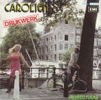vinyl single 7 inch - Drukwerk - Carolien, Verzenden, Zo goed als nieuw