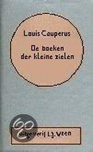 De boeken der kleine zielen / Volledige werken Louis, Verzenden, Gelezen, Louis Couperus