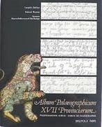 Album palaeographicum XVII provinciarum 9789072100450, Verzenden, Zo goed als nieuw, Cornelis Dekker