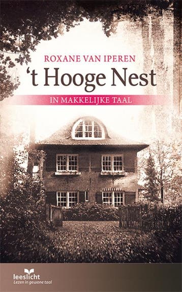 t Hooge Nest / Leeslicht - Roxane van Iperen 9789086967186, Boeken, Verzenden, Gelezen, Roxane van Iperen