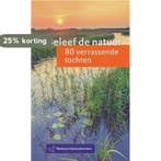Beleef de natuur 9789070099589 Flip van Doorn, Verzenden, Zo goed als nieuw, Flip van Doorn