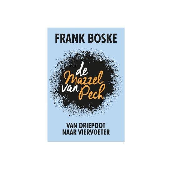 Boek - De mazzel van pech - Van driepoot naar viervoeter -, Boeken, Literatuur, Zo goed als nieuw, Verzenden