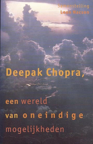 Deepak Chopra, een wereld van oneindige mogelijkheden, Verzenden, Zo goed als nieuw, Deepak Chopra