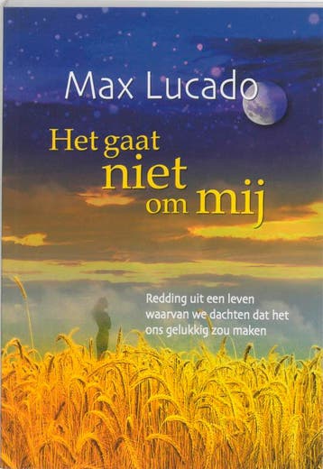 HET GAAT NIET OM MIJ - Max Lucado 9789063534349, Verzenden, Gelezen, Max Lucado