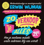Zo Verkoop Je Alles | Erwin Wijman | Nieuw, Ophalen of Verzenden, Nieuw, Erwin Wijman