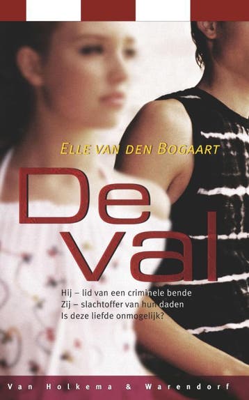 De val - Elle Van den Bogaart 9789047507284, Verzenden, Gelezen, Elle Van den Bogaart