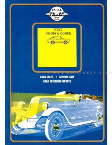 FIAT 600, 850 AND COUPE, ROAD TESTS - SERVICE DATA - ROAD, Boeken, Nieuw, Author