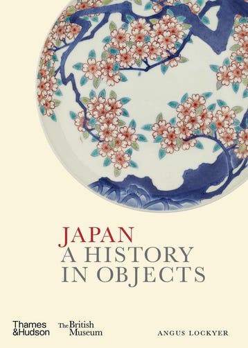 9780500481196 A History In Objects- Japan, Verzenden, Nieuw, Angus Lockyer
