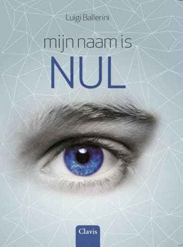 Mijn naam is Nul (9789044827613, Luigi Ballerini), Boeken, Verzenden, Nieuw
