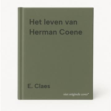 Het leven van Herman Coene - E. Claes 9789020942088, Boeken, Verzenden, Gelezen, E. Claes
