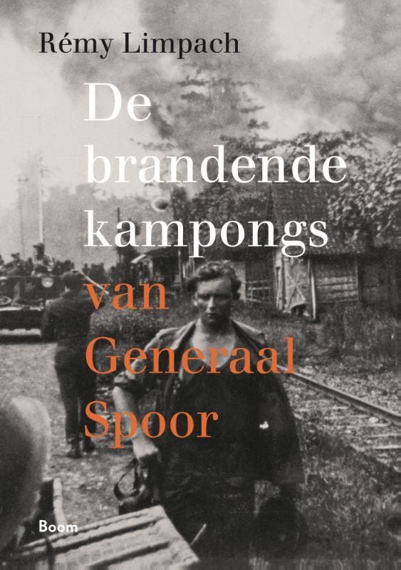 De brandende kampongs van Generaal Spoor 9789024407170, Boeken, Geschiedenis | Wereld, Gelezen, Verzenden