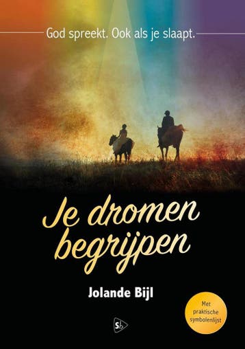 Je dromen begrijpen - Jolande Bijl 9789492092069, Verzenden, Gelezen, Jolande Bijl