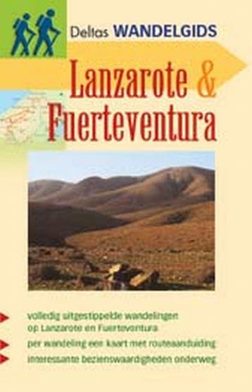 Lanzarote & Fuerteventura / Deltas wandelgids / 6 - P. Grimm, Verzenden, Gelezen, P. Grimm