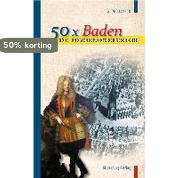 Höhe- und Wendepunkte der Geschichte: 50 x Baden, Verzenden, Zo goed als nieuw, Georg Patzer